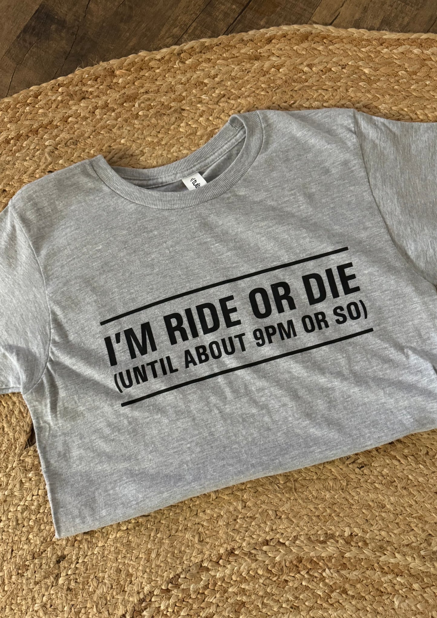 Ride Or Die Tee