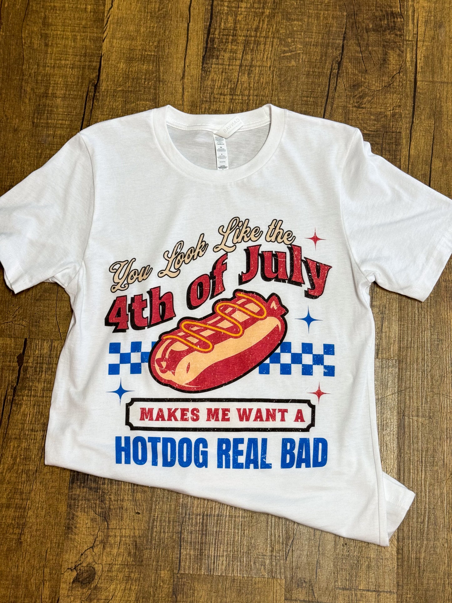 You Look Like The Fourth Of July Tee
