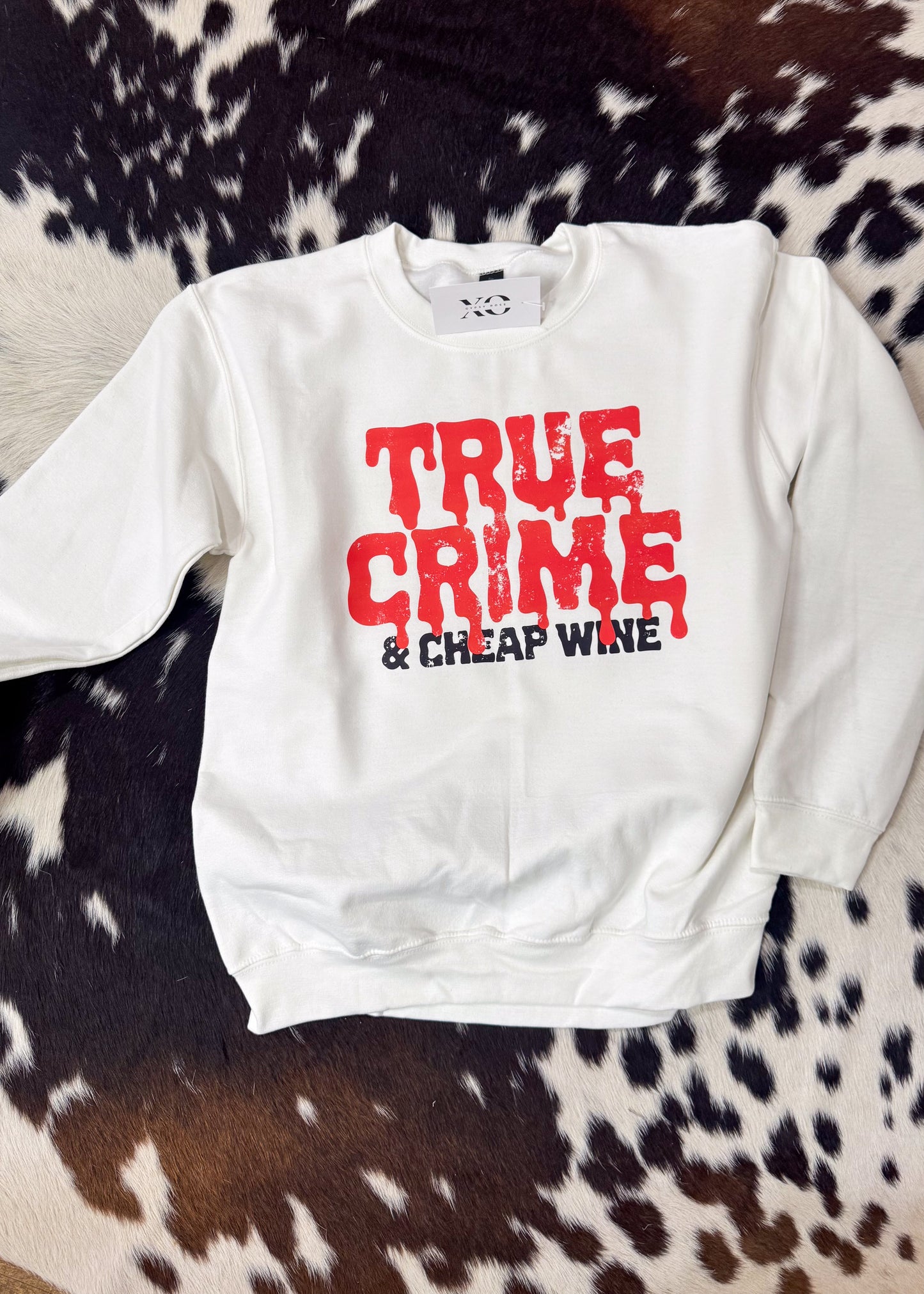 True Crime & Cheap Wine Sweatshirt