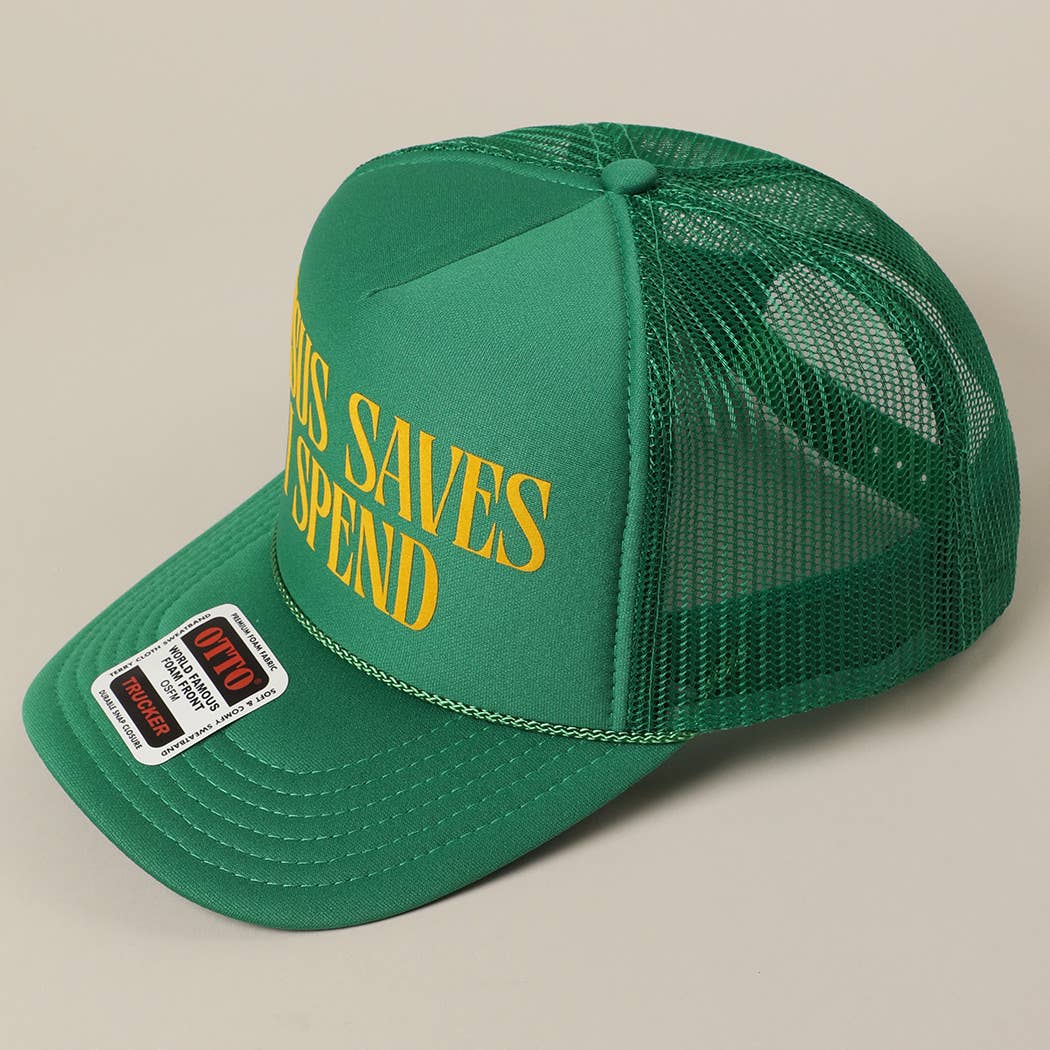Jesus Saves I Spend Trucker - Green