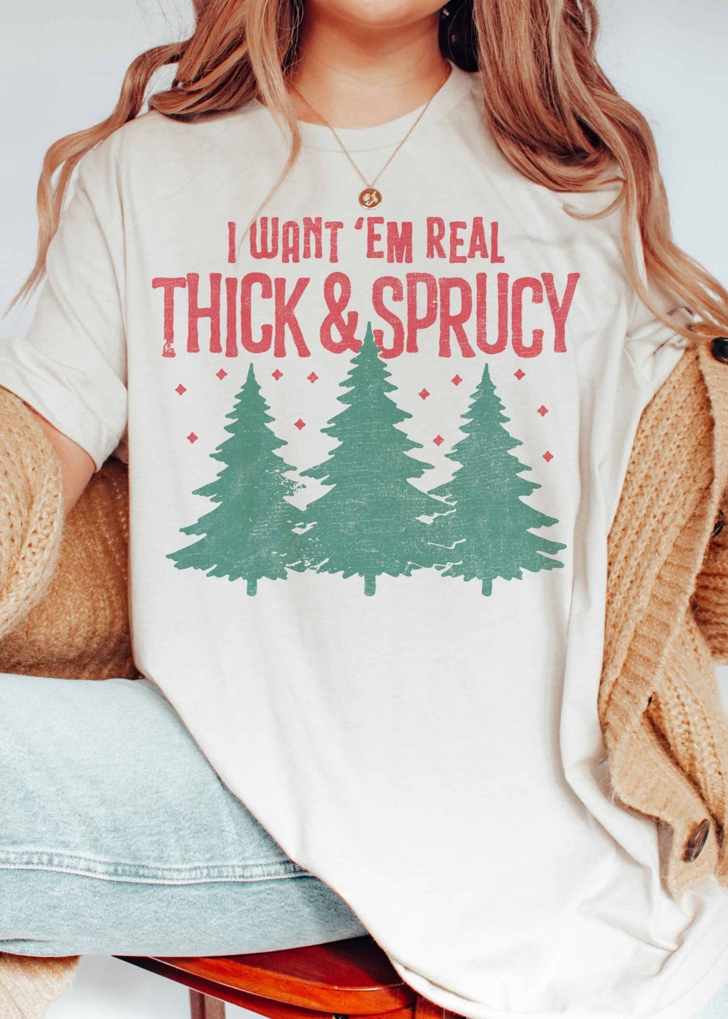 Real Thick & Sprucy Tee